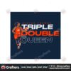 alyssa-thomas-svg-triple-double-queen-svg-cricut-files