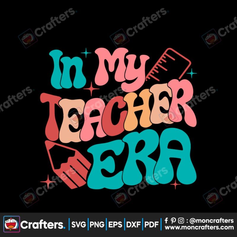 in-my-teacher-era-cute-retro-teacher-svg-graphic-design-file