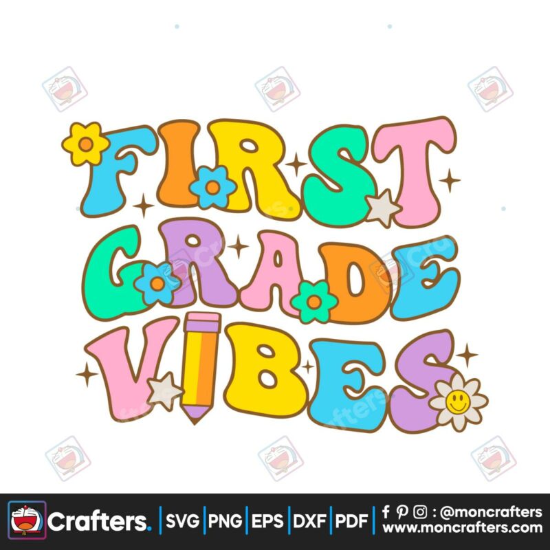 first-grade-vibes-welcom-back-to-school-svg-digital-cricut-file