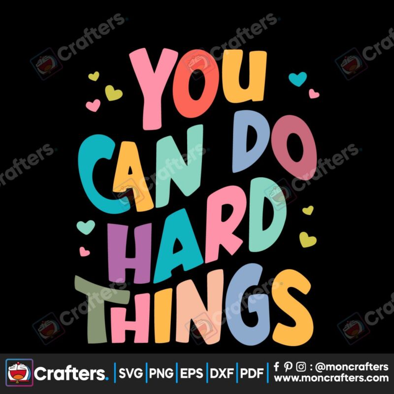 you-can-do-hard-things-teacher-life-svg-cutting-digital-file