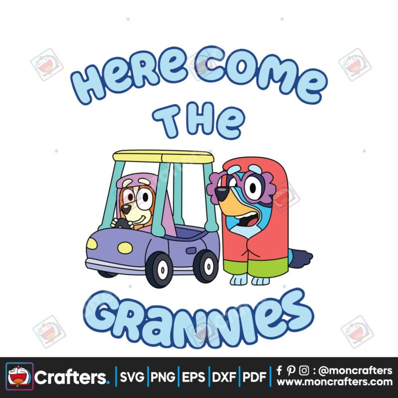 here-come-the-grannies-bluey-funny-svg-cutting-digital-file