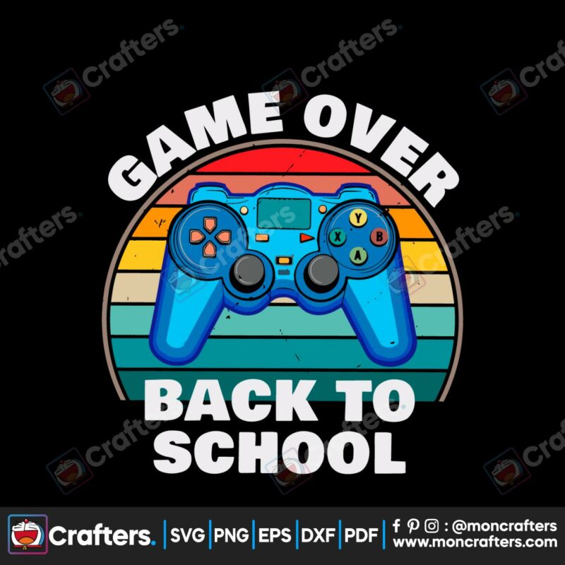 funny-game-over-back-to-school-svg-cutting-digital-file