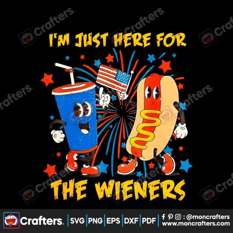 hot-dog-im-just-here-for-the-wieners-4th-of-july-png-file