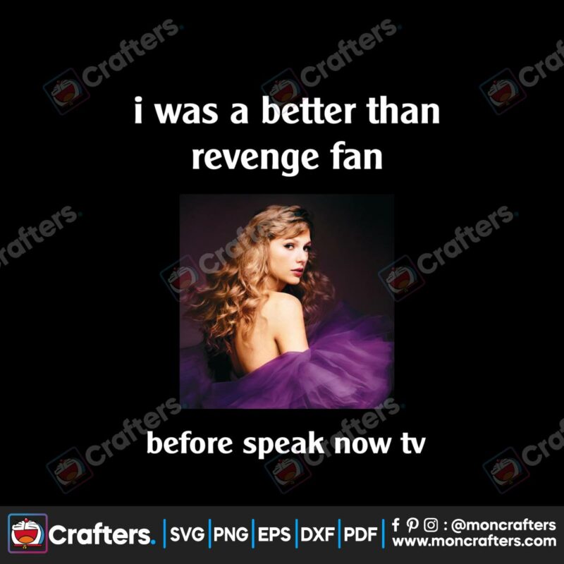 i-was-a-better-than-revenge-fan-before-speak-now-tv-png-file