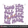 long-live-all-the-magic-we-made-taylor-svg-cutting-file