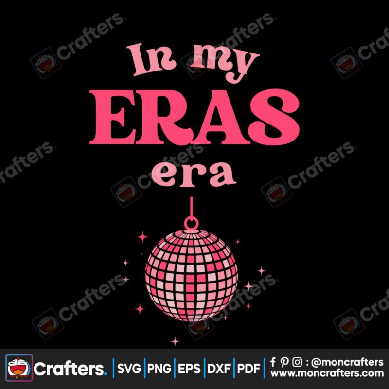 the-eras-tour-in-my-eras-era-taylor-svg-cutting-digital-file