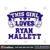 this-girl-loves-ryan-mallett-baltimore-football-fans-svg-file