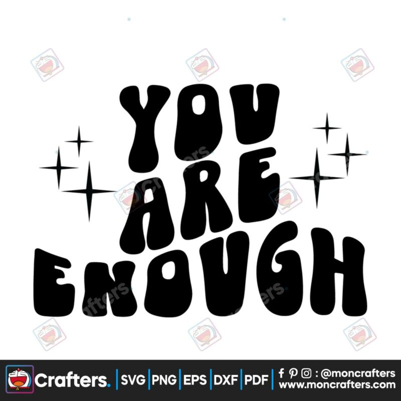 you-are-enough-positive-svg-quote