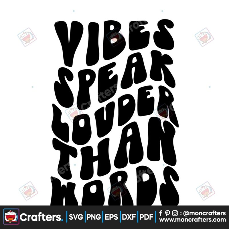 vibes-speak-louder-than-words-svg-file
