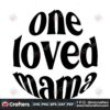 one-loved-mama-mothers-day-svg