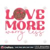love-more-worry-less-sublimation