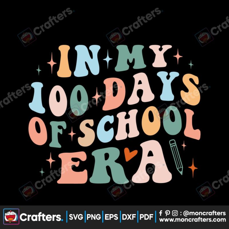 in-my-100-days-of-school-era-svg