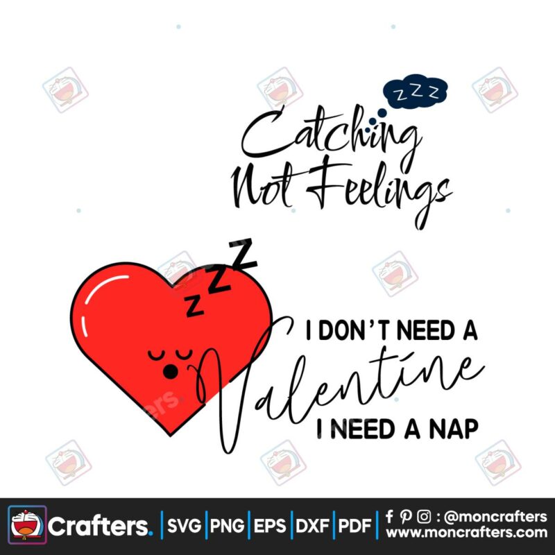 i-dont-need-a-valentine-i-need-a-nap-svg