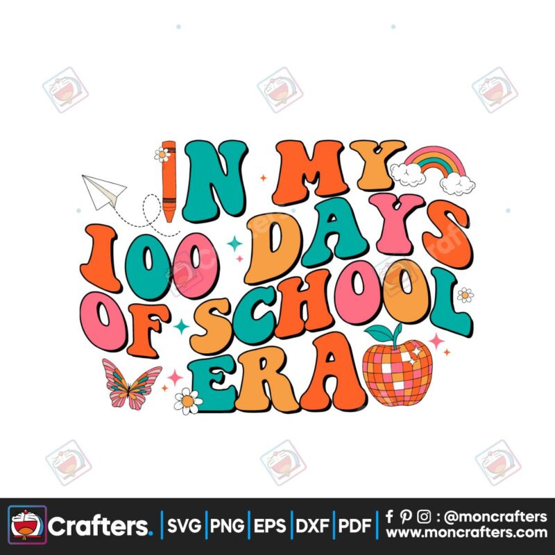in-my-100-days-of-school-era-celebration-svg