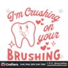 im-crushing-on-your-brushing-svg