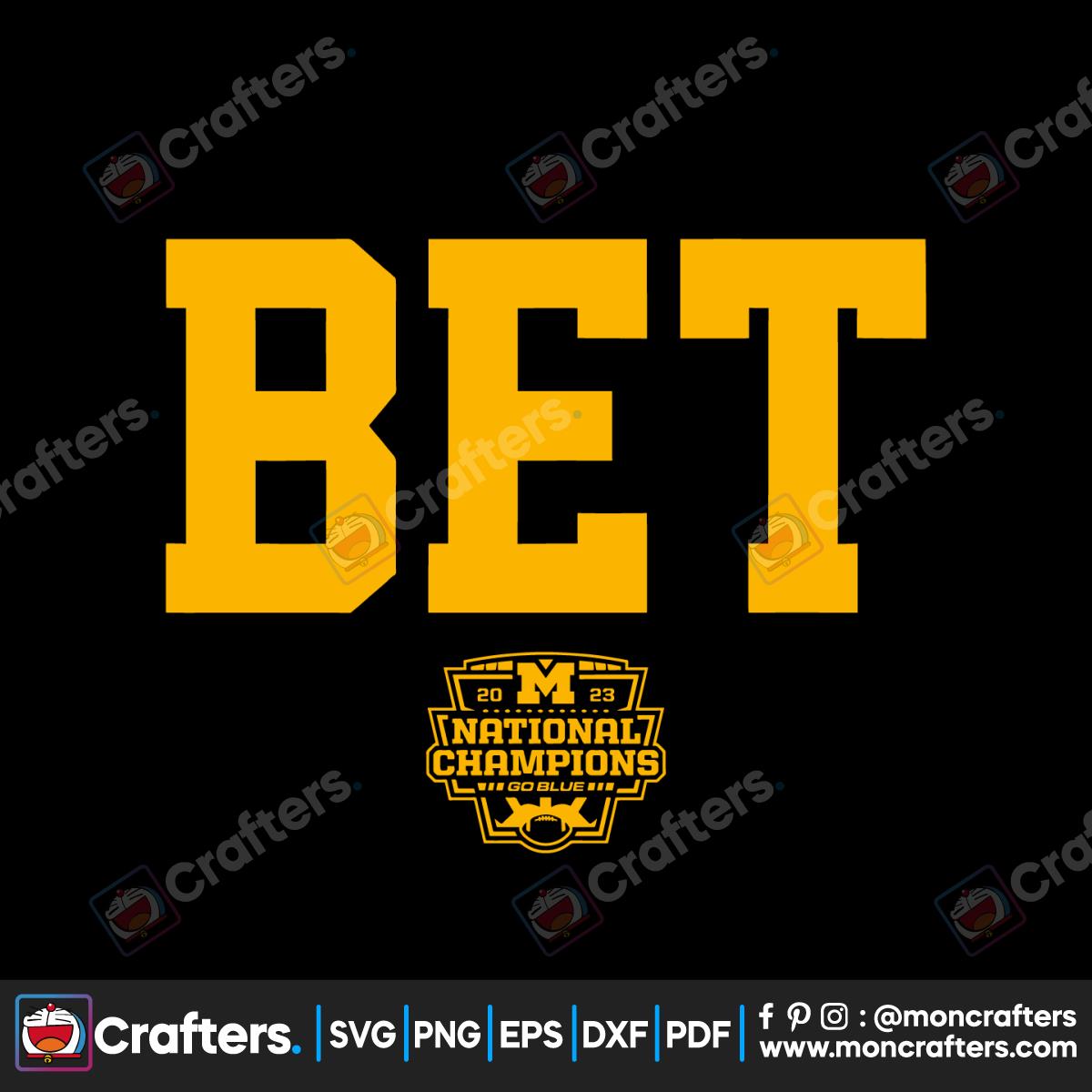 Bet National Champions Michigan College Football Svg