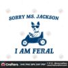 sorry-ms-jackon-i-am-feral-svg