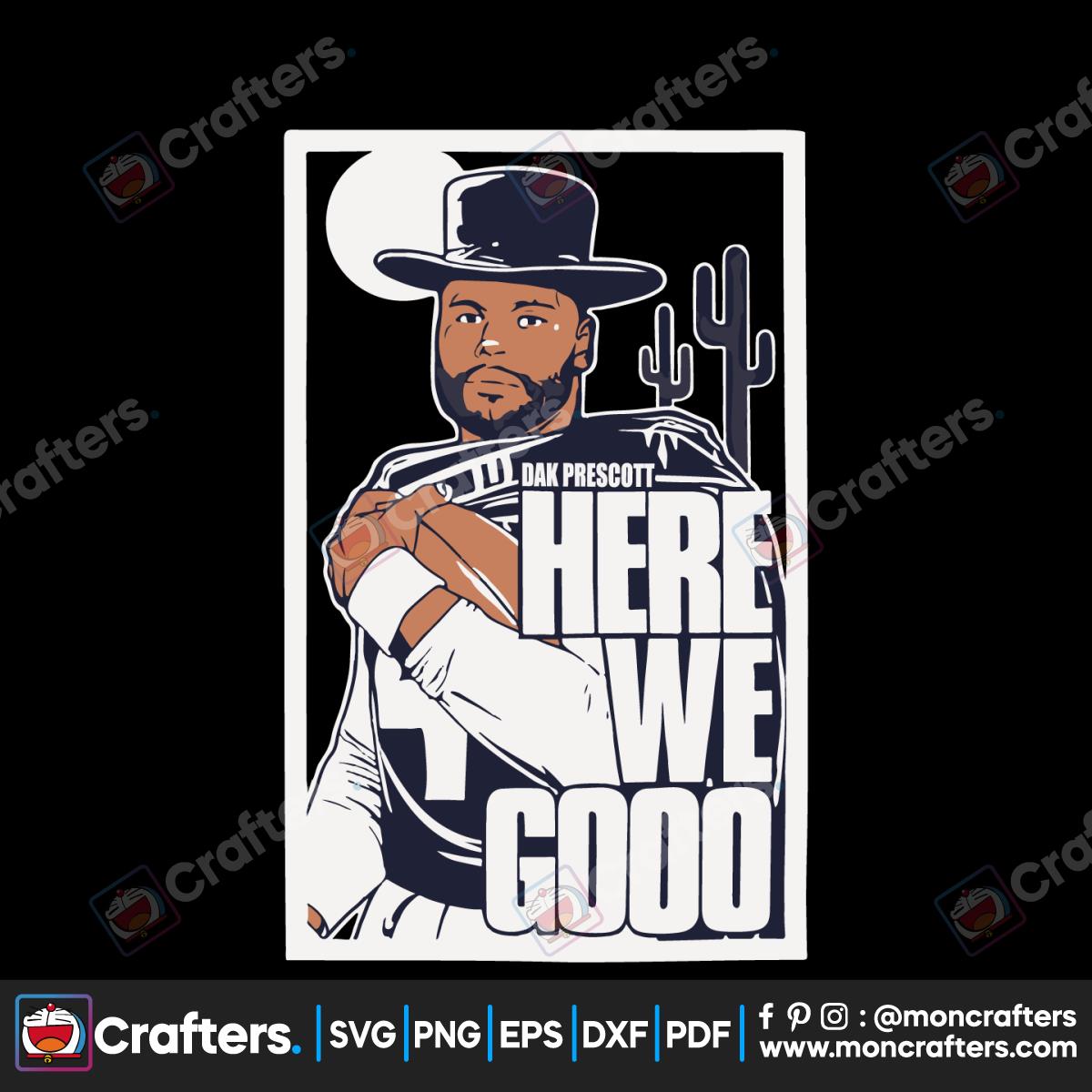 Dak Prescott Here We Go Dallas Cowboys Svg Instant Download Instant ...