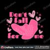 dont-fall-for-me-nurse-valentines-day-svg