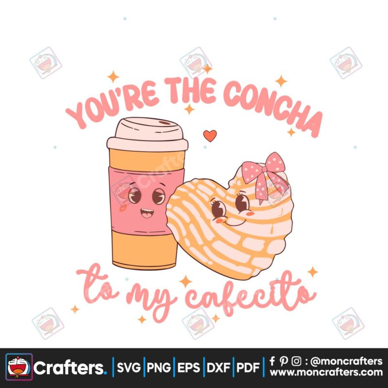 you-are-the-concha-to-my-cafecito-mexican-valentine-svg