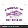 women-want-me-fish-fear-me-svg
