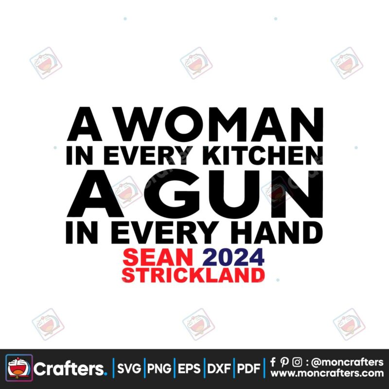 a-woman-in-every-kitchen-a-gun-in-every-hand-svg