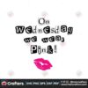 on-wednesdays-we-wear-pink-svg