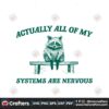 actually-all-my-systems-are-nervous-svg
