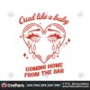 cried-like-a-baby-coming-home-from-the-bar-svg