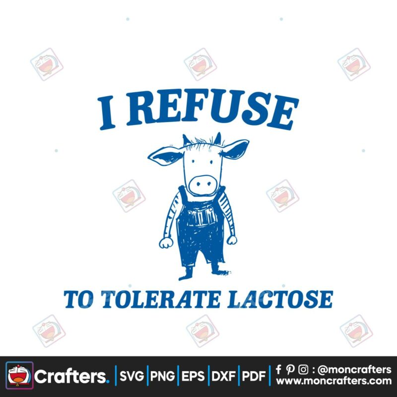 i-refuse-to-tolerate-lactose-svg
