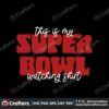 this-is-my-super-bowl-watching-shirt-svg
