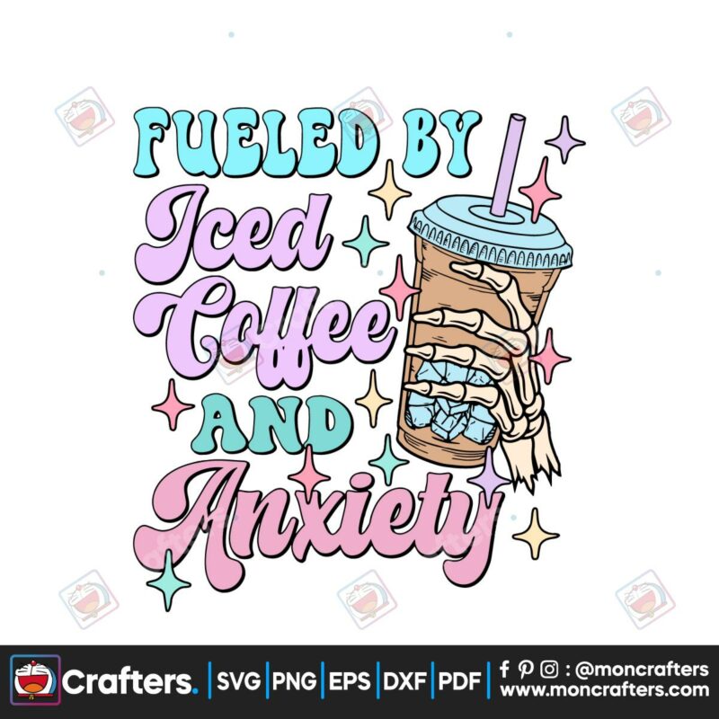 fueled-by-iced-coffee-and-anxiety-svg