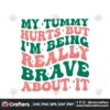 my-tummy-hurts-but-im-being-really-brave-svg