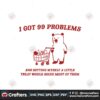 i-got-99-problems-little-treat-meme-svg