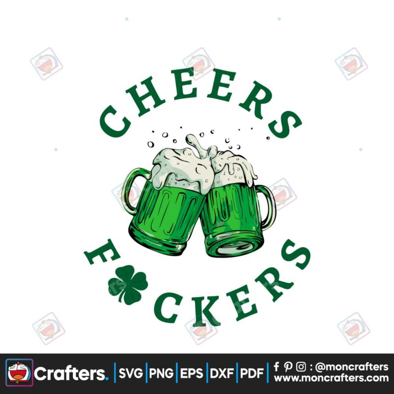 cheers-fuckers-shamrock-beer-svg