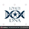 Loyalty Inside My Dna Dallas Cowboys Svg Instant Download Instant Download