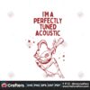 im-a-perfectly-tuned-acoustic-svg