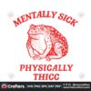 mentally-sick-physically-thicc-svg