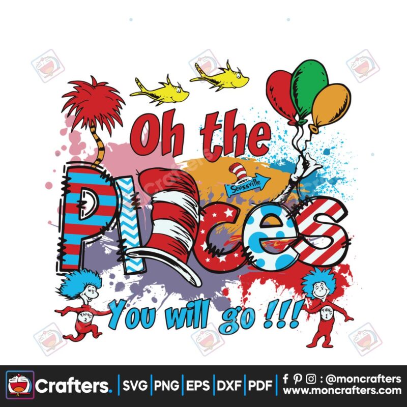 oh-the-places-you-will-go-seussville-svg