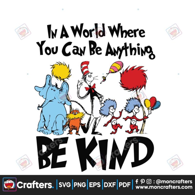 in-a-world-you-can-be-anything-be-kind-svg