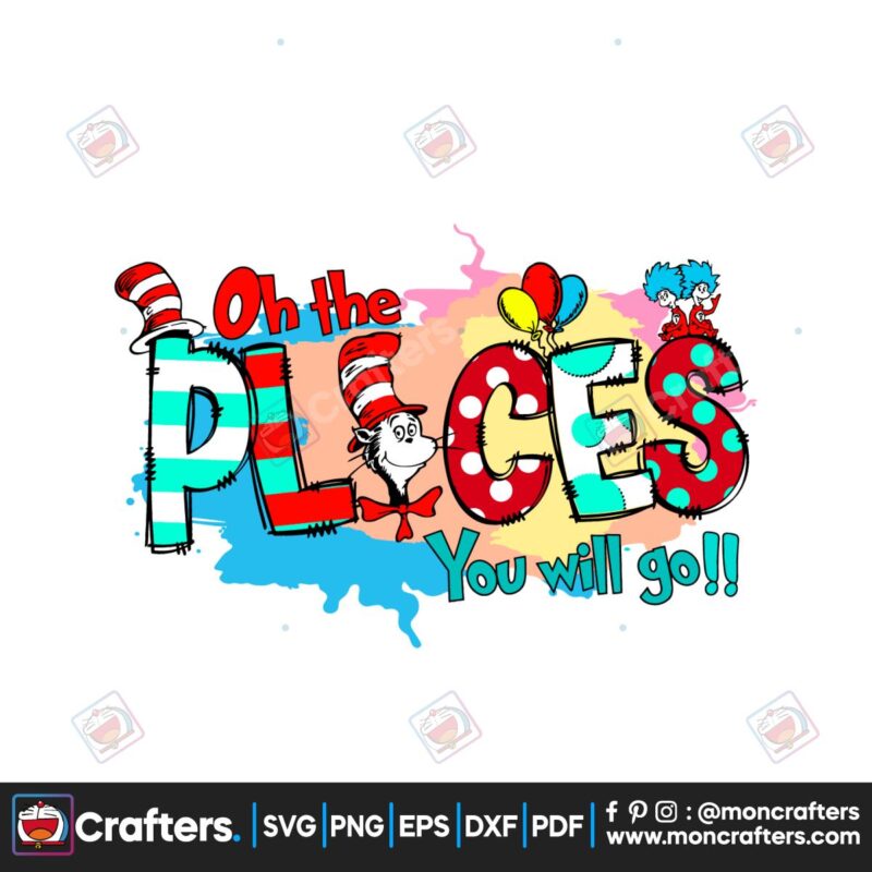 oh-the-places-you-will-go-dr-suess-day-svg