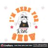 taylor-im-here-for-the-real-show-svg