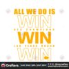 all-we-do-is-win-afc-champions-win-svg