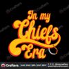 in-my-chiefs-era-87-kelce-swift-svg