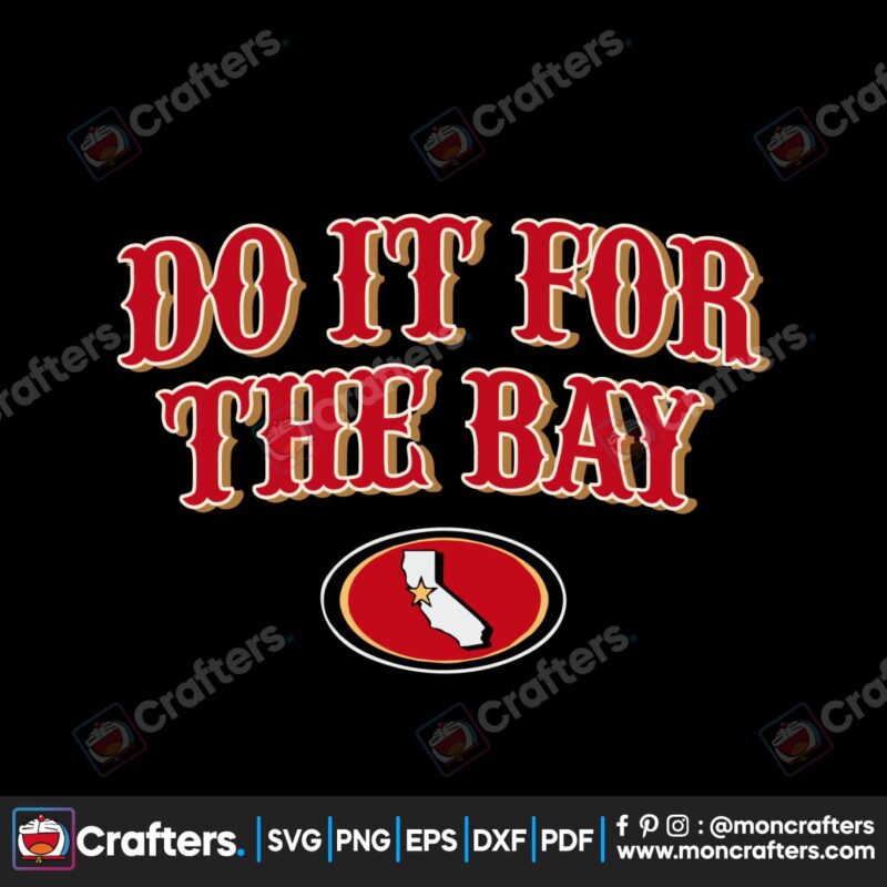 do-it-for-the-bay-san-francisco-football-svg