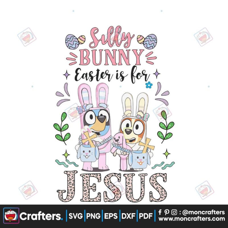bluey-silly-bunny-easter-is-for-jesus-png