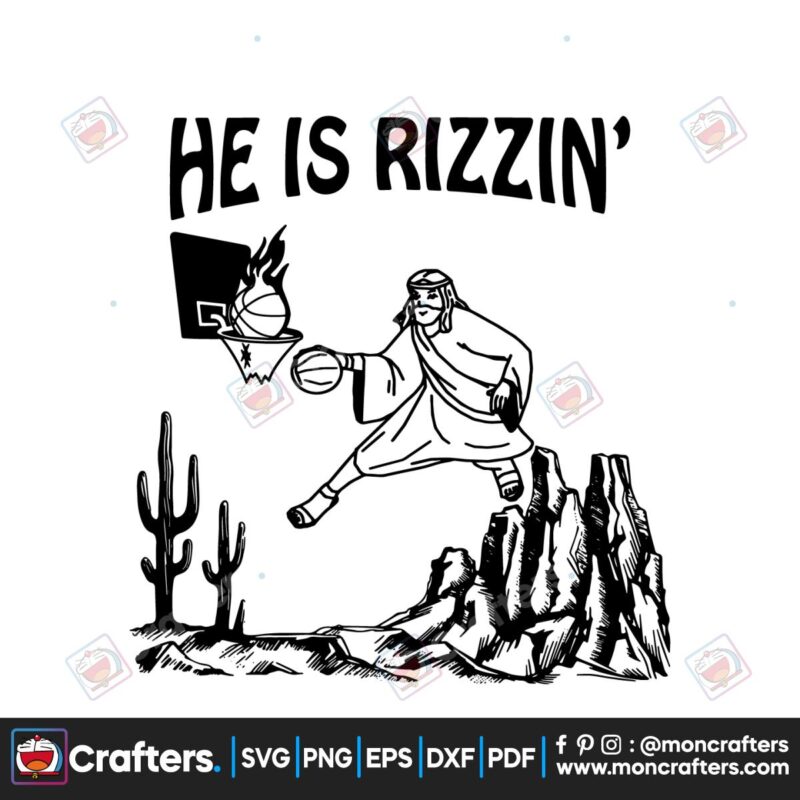 he-is-rizzin-funny-jesus-basketball-svg