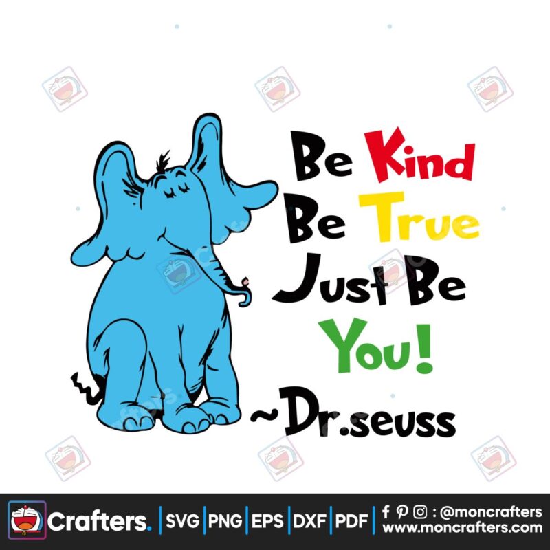 be-kind-be-true-just-be-you-dr-seuss-svg
