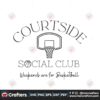 courtside-social-club-weekends-are-for-basketball-svg
