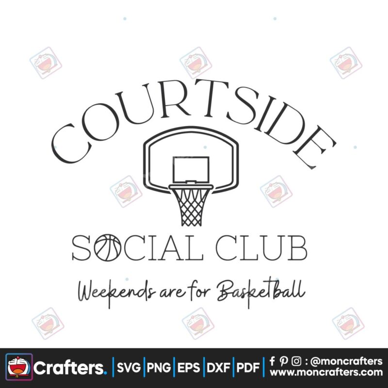 courtside-social-club-weekends-are-for-basketball-svg